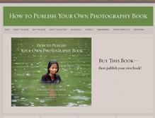 Tablet Screenshot of howtopublishyourownphotographybook.com
